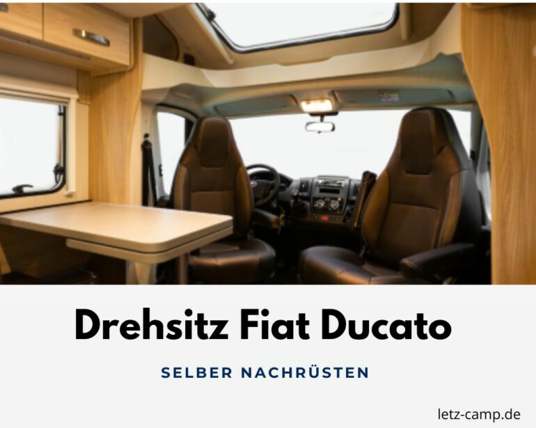 Drehsitz Fiat Ducato selber nachrüsten gemütliche Kulisse